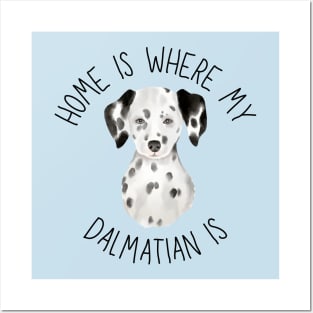 Home is Where My Dalmatian Is Dog Breed Lover Watercolor Posters and Art
